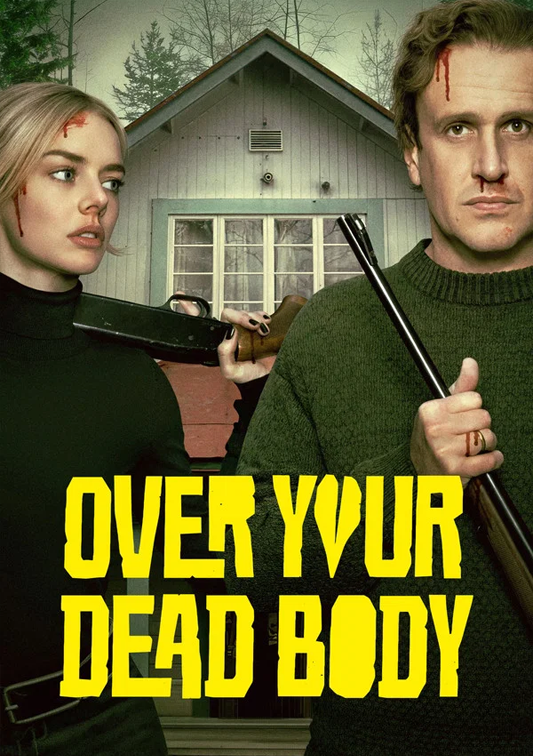 Over Your Dead Body