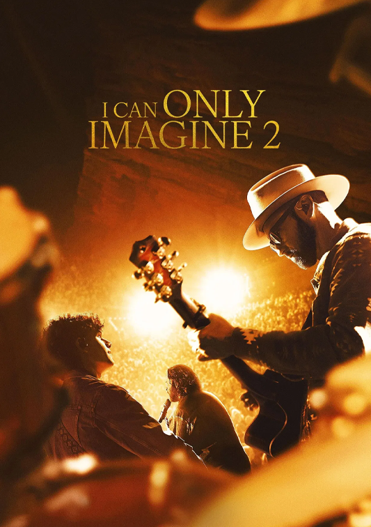 I Can Only Imagine 2